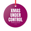 Ceramic Ornament — “XMAS UNDER CONTROL” Holiday Hanging Decoration