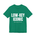 Low-Key Iconic Unisex Ultra Cotton Tee