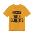 Bossy With Benefits Unisex Ultra Cotton Tee